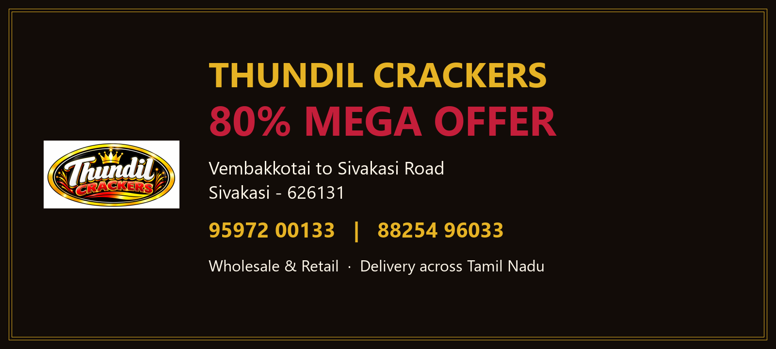Thundil Crackers — Vembakkotai to Sivakasi Road, Sivakasi